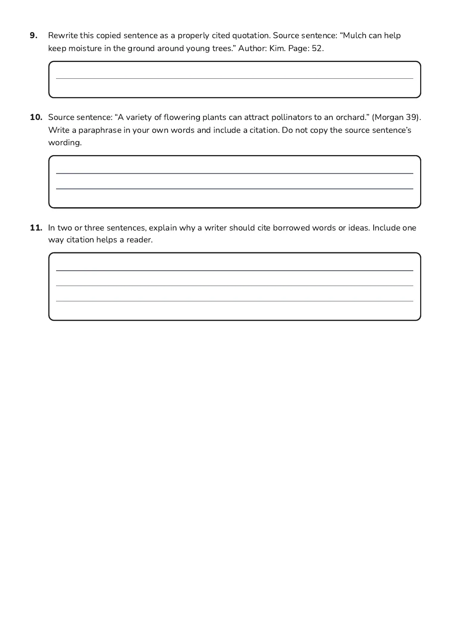 Plagiarism vs Proper Citation, page 3 of 3: 9. Rewrite this copied sentence as a properly cited quotation. Source sentence: “Mulch…