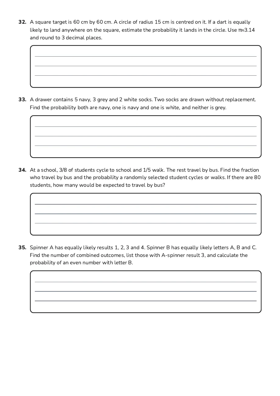 Grade 8 Probability Practice, page 7 of 9: 32. A square target is 60 cm by 60 cm. A circle of radius 15 cm is centred on it. If a…