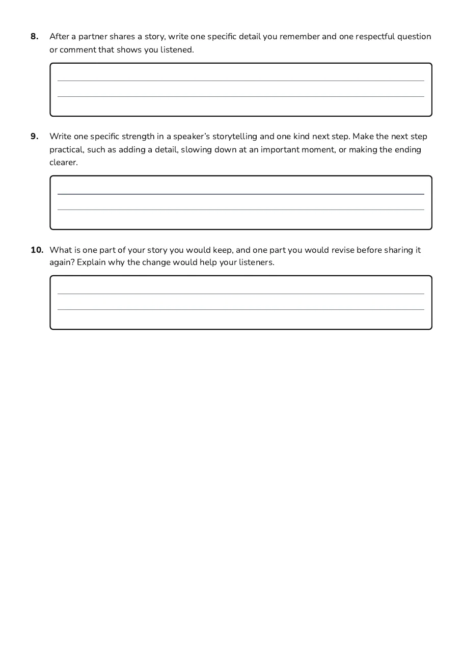 Sharing Stories Well, page 3 of 3: 8. After a partner shares a story, write one specific detail you remember and one…