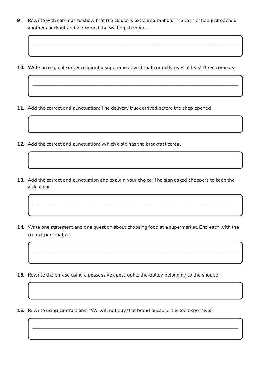 Sentence Skills for Year 6, page 3 of 4: 9. Rewrite with commas to show that the clause is extra information: The cashier had just…