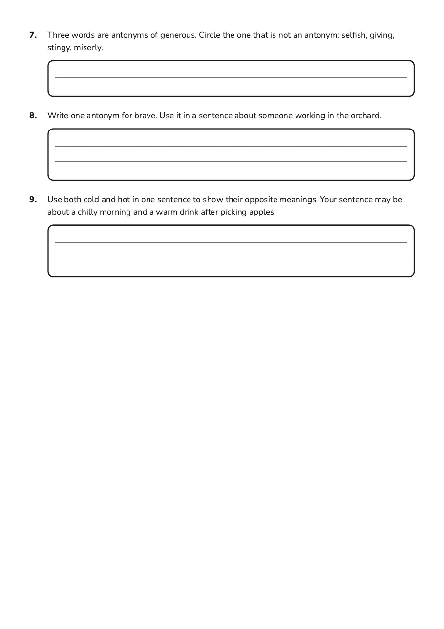 Antonyms Worksheet for All, page 2 of 2: 7. Three words are antonyms of generous. Circle the one that is not an antonym: selfish,…