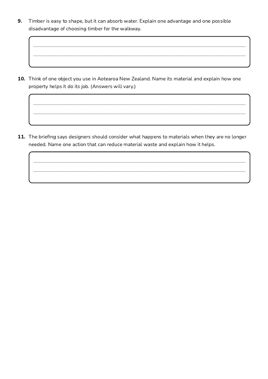 Materials Connections Worksheet, page 3 of 3: 9. Timber is easy to shape, but it can absorb water. Explain one advantage and one…