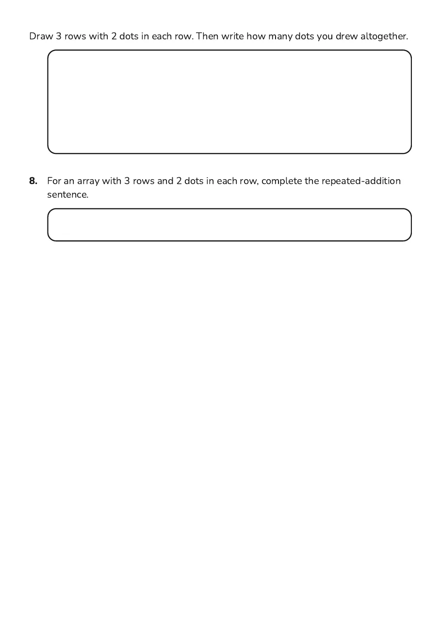 Understanding Simple Arrays, page 3 of 3: Draw 3 rows with 2 dots in each row. Then write how many dots you drew altogether.