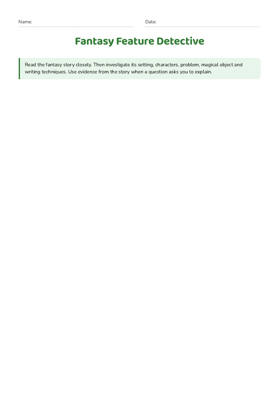 Fantasy Feature Detective, page 1 of 4: Read the fantasy story closely. Then investigate its setting, characters, problem,…