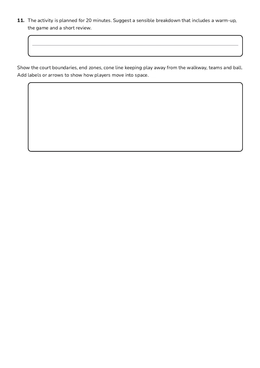 Coach's Checklist Overview, page 3 of 3: 11. The activity is planned for 20 minutes. Suggest a sensible breakdown that includes a…