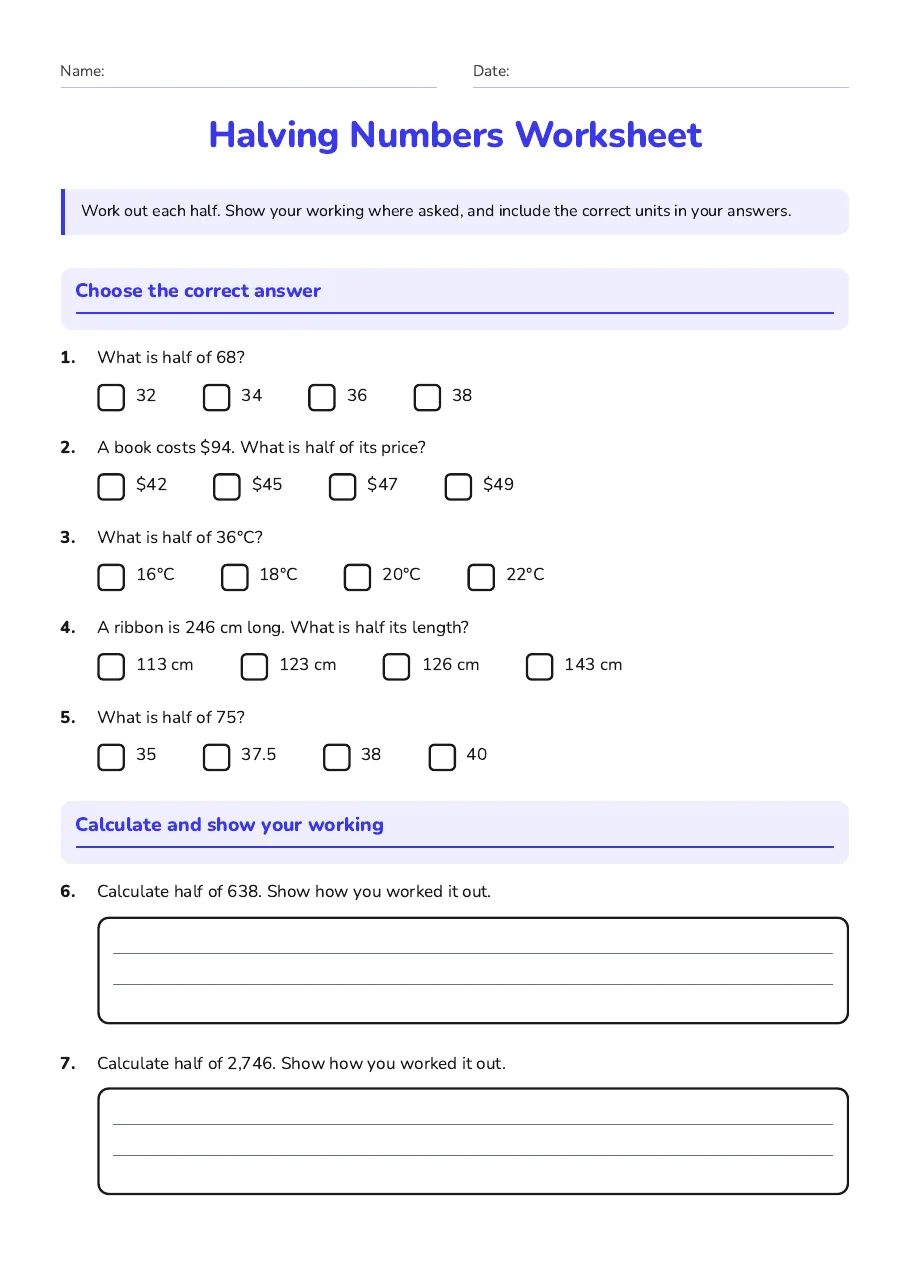 Halving Numbers Worksheet, page 1 of 3: Choose the correct answer, Calculate and show your working