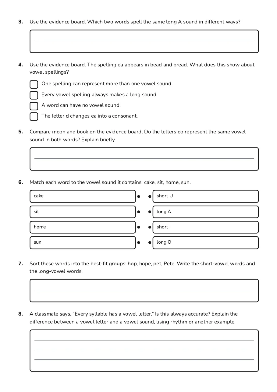 Vowel Principles Practice, page 2 of 3: 3. Use the evidence board. Which two words spell the same long A sound in different ways?