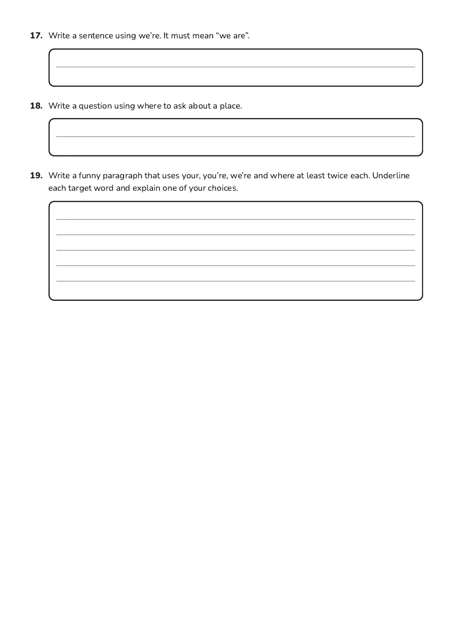 Your/You’re and We’re/Where, page 3 of 3: 17. Write a sentence using we’re. It must mean “we are”.
