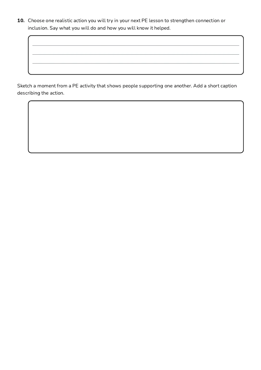 Friendship Reflection Worksheet, page 3 of 3: 10. Choose one realistic action you will try in your next PE lesson to strengthen…
