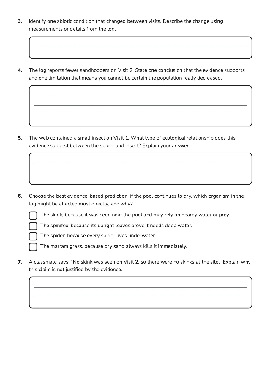 Ecosystem Observation Journal, page 2 of 3: 3. Identify one abiotic condition that changed between visits. Describe the change using