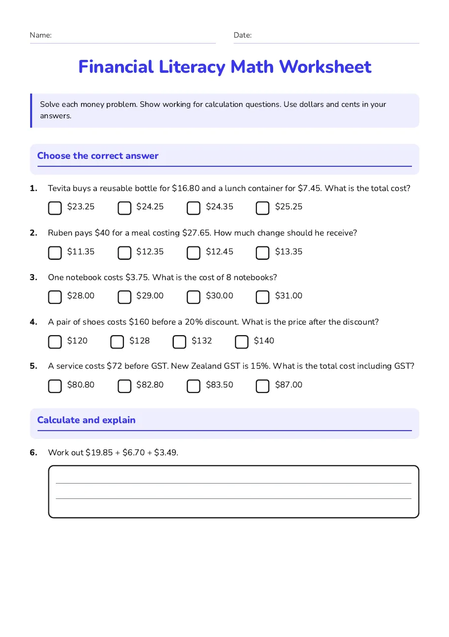 Financial Literacy Math Worksheet, page 1 of 3: Choose the correct answer, Calculate and explain