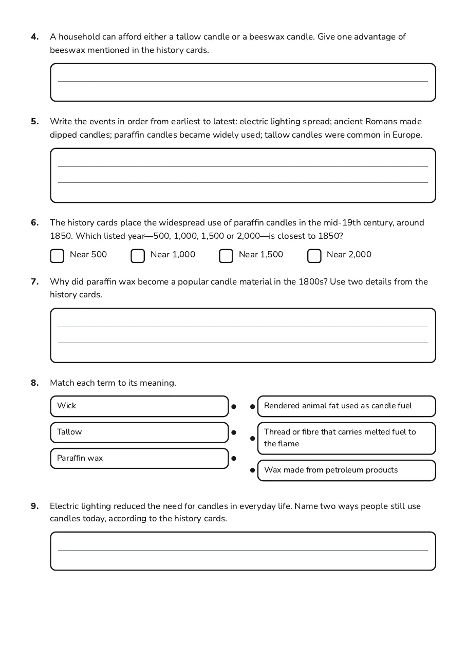 Candle History Exploration Worksheet, page 2 of 3: 4. A household can afford either a tallow candle or a beeswax candle. Give one advantage…