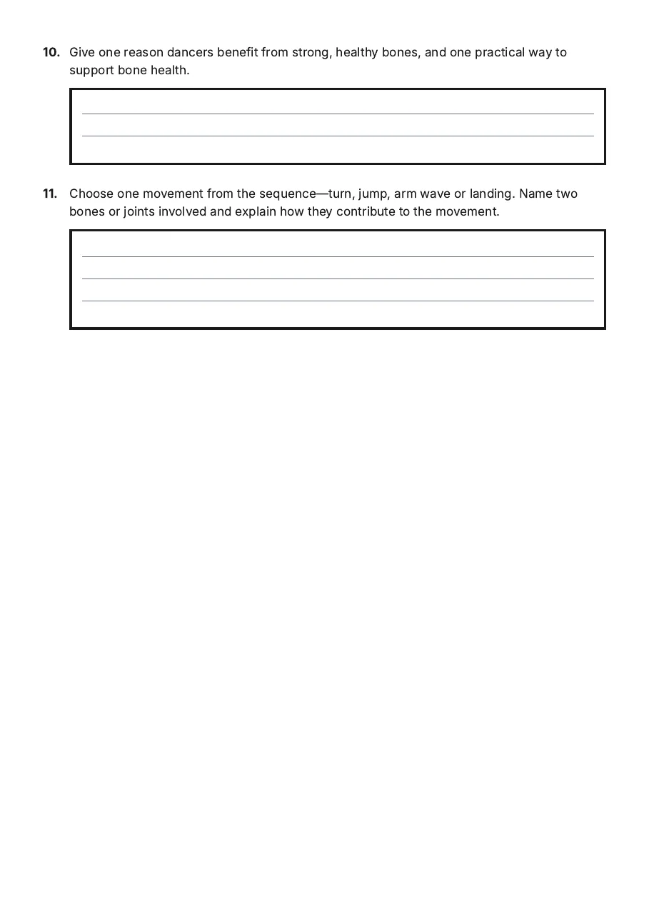 Bones in Dance Movement, page 3 of 3: 10. Give one reason dancers benefit from strong, healthy bones, and one practical way to