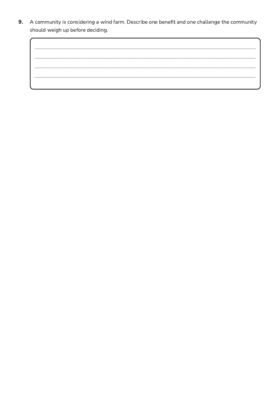 Wind Power Quiz Worksheet, page 3 of 3: 9. A community is considering a wind farm. Describe one benefit and one challenge the…