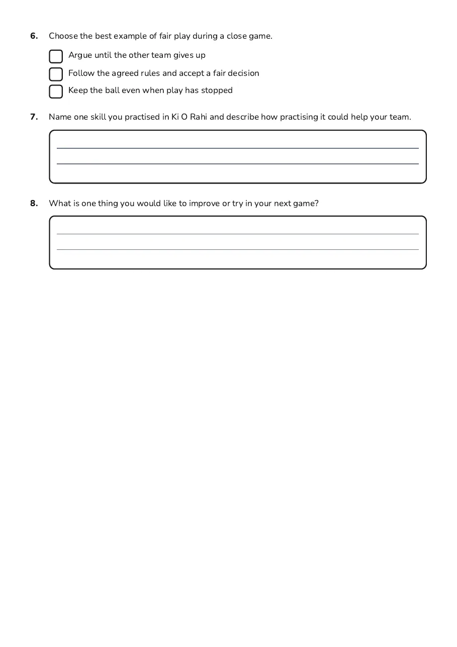 Ki O Rahi Participation Certificate, page 2 of 2: 6. Choose the best example of fair play during a close game.