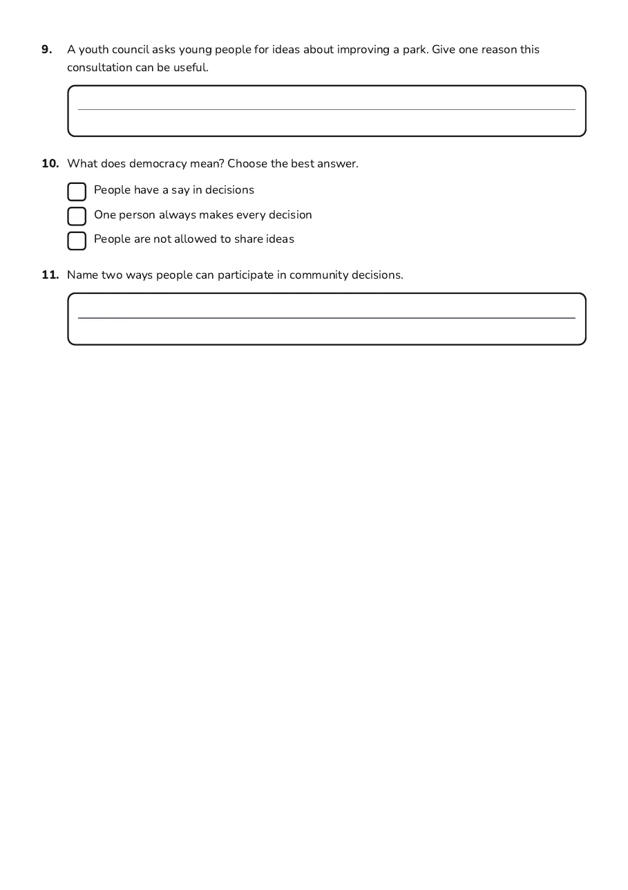 Government and Democracy in Action, page 3 of 3: 9. A youth council asks young people for ideas about improving a park. Give one reason…