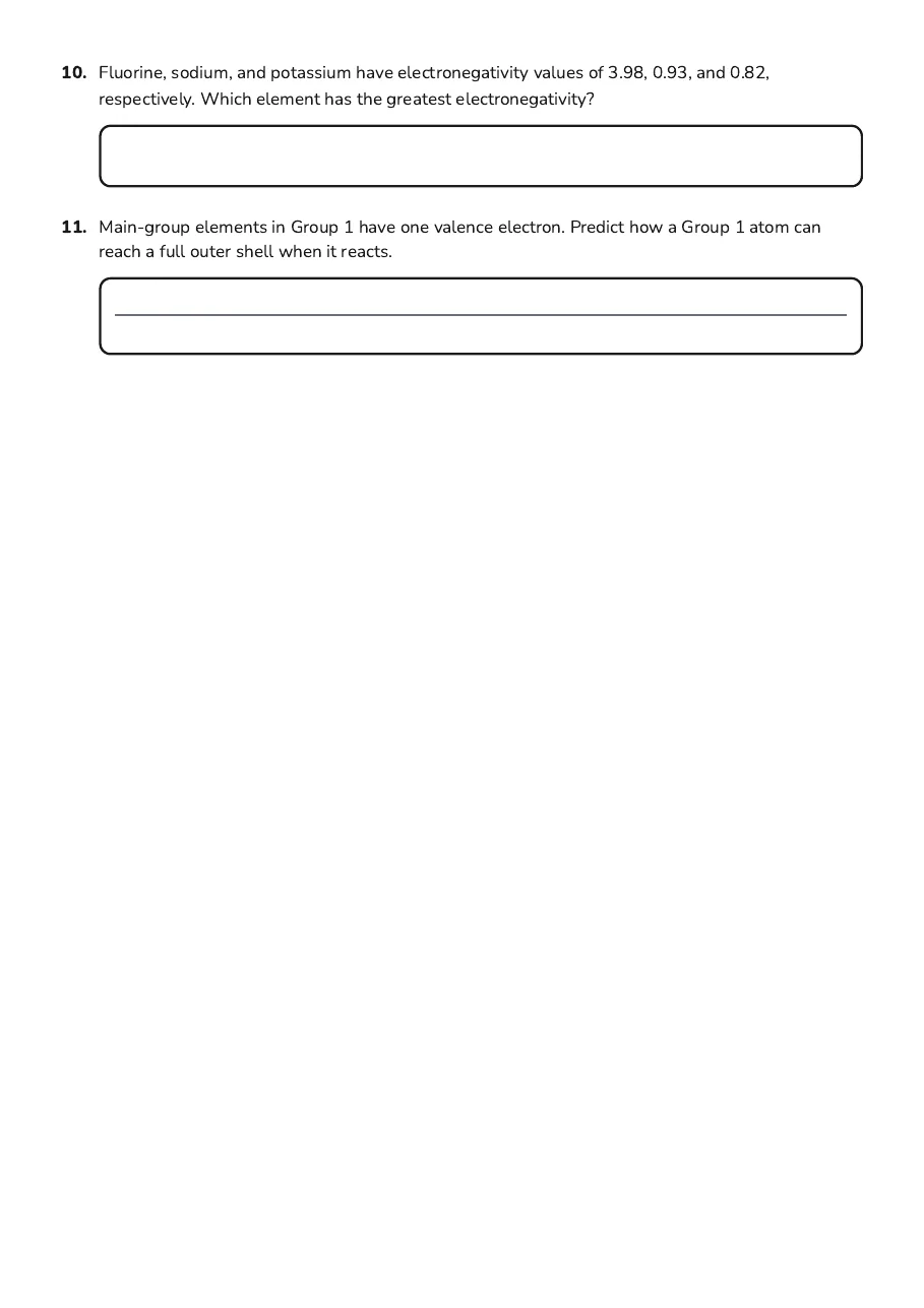 Chemistry Concepts Quiz, page 3 of 3: 10. Fluorine, sodium, and potassium have electronegativity values of 3.98, 0.93, and 0.82,