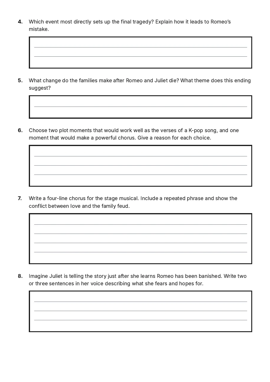 Kpop Romeo and Juliet, page 2 of 3: 4. Which event most directly sets up the final tragedy? Explain how it leads to Romeo’s