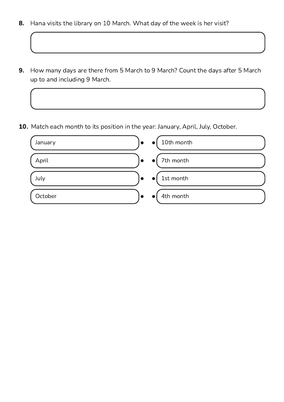 Calendar Basics Activities, page 3 of 3: 8. Hana visits the library on 10 March. What day of the week is her visit?