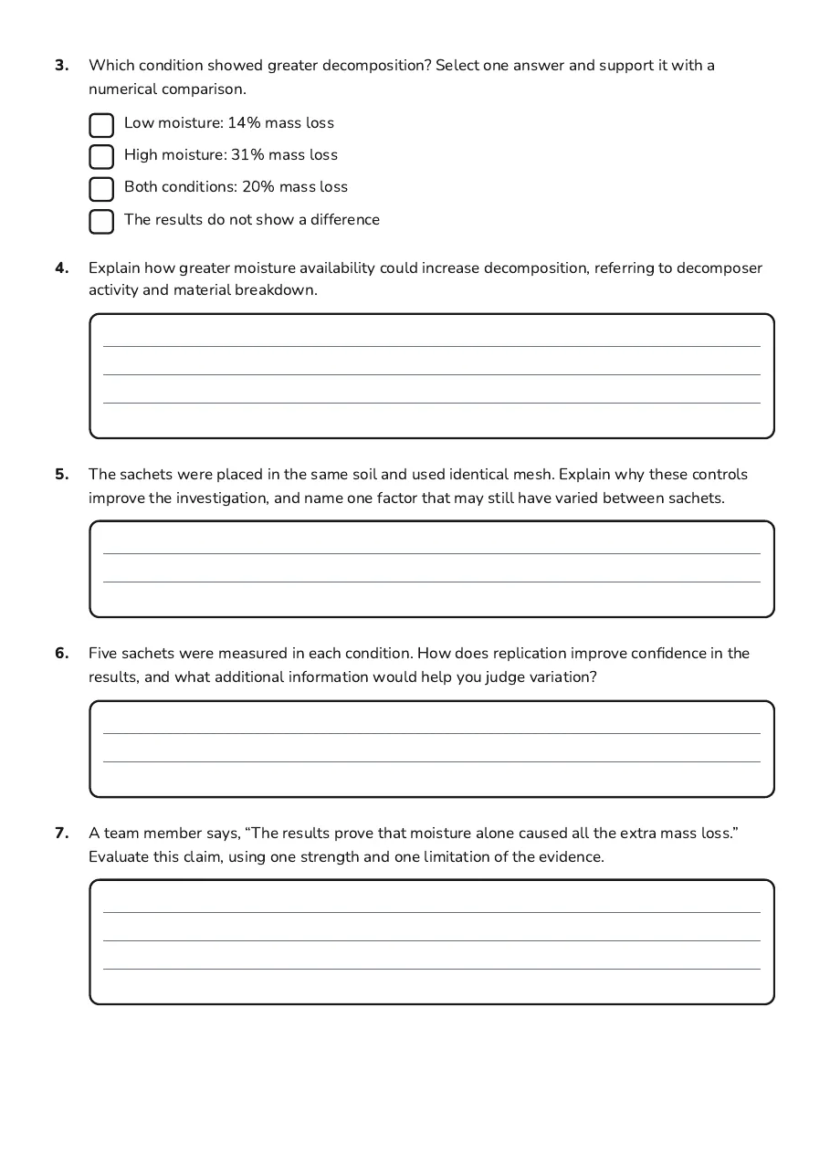 Decomposition Investigation Worksheet, page 2 of 3: 3. Which condition showed greater decomposition? Select one answer and support it with a