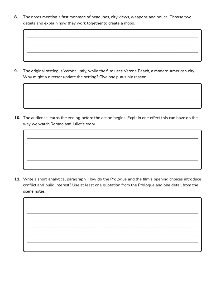 Romeo and Juliet Scene Analysis, page 3 of 3: 8. The notes mention a fast montage of headlines, city views, weapons and police. Choose…