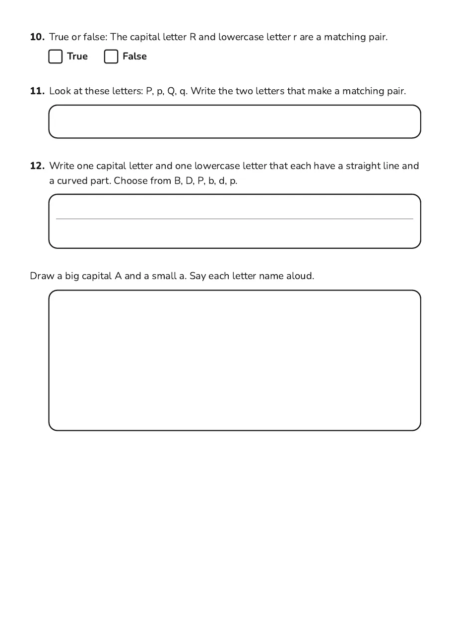 Letter Recognition Assessment, page 3 of 3: 10. True or false: The capital letter R and lowercase letter r are a matching pair.