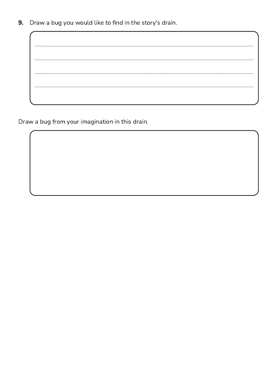 Drain Bugs Literacy Fun, page 3 of 3: 9. Draw a bug you would like to find in the story's drain.