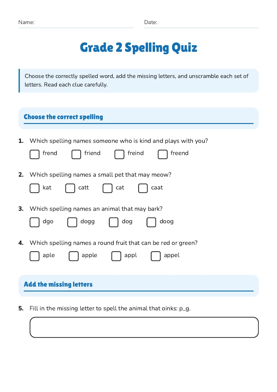 Grade 2 Spelling Quiz, page 1 of 3: Choose the correct spelling, Add the missing letters