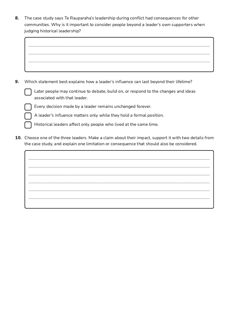 Leadership Through History, page 3 of 3: 8. The case study says Te Rauparaha’s leadership during conflict had consequences for…