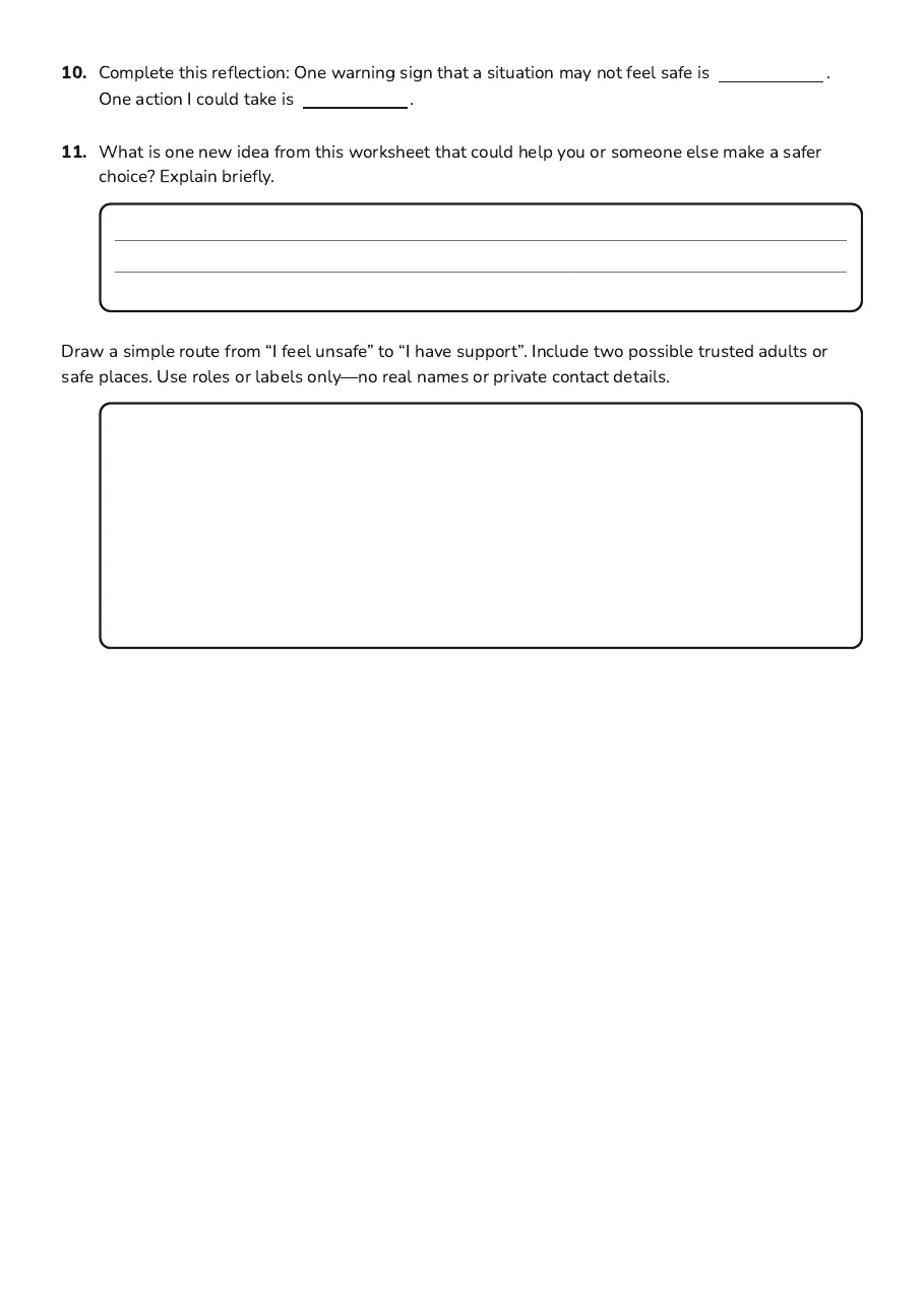 Personal Safety Self-Reflection, page 3 of 3: 10. Complete this reflection: One warning sign that a situation may not feel safe is .
