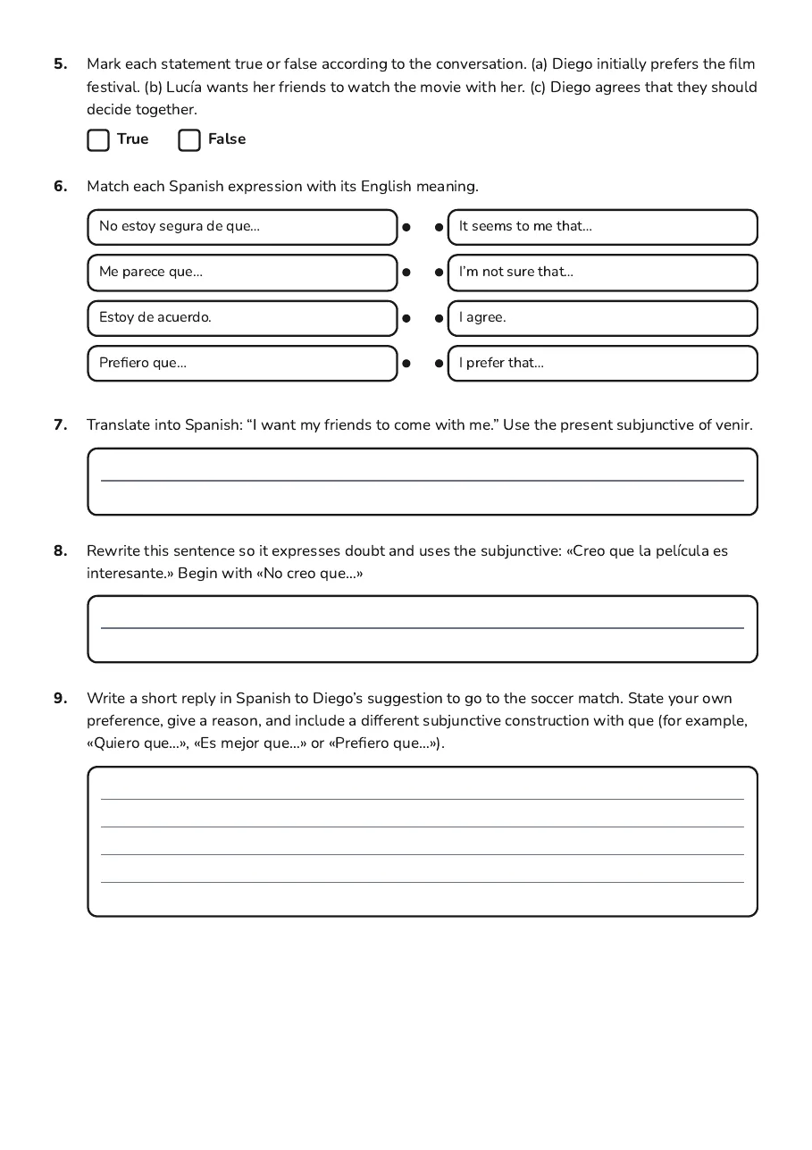 Spanish Preferences and Opinions, page 2 of 3: 5. Mark each statement true or false according to the conversation. (a) Diego initially…