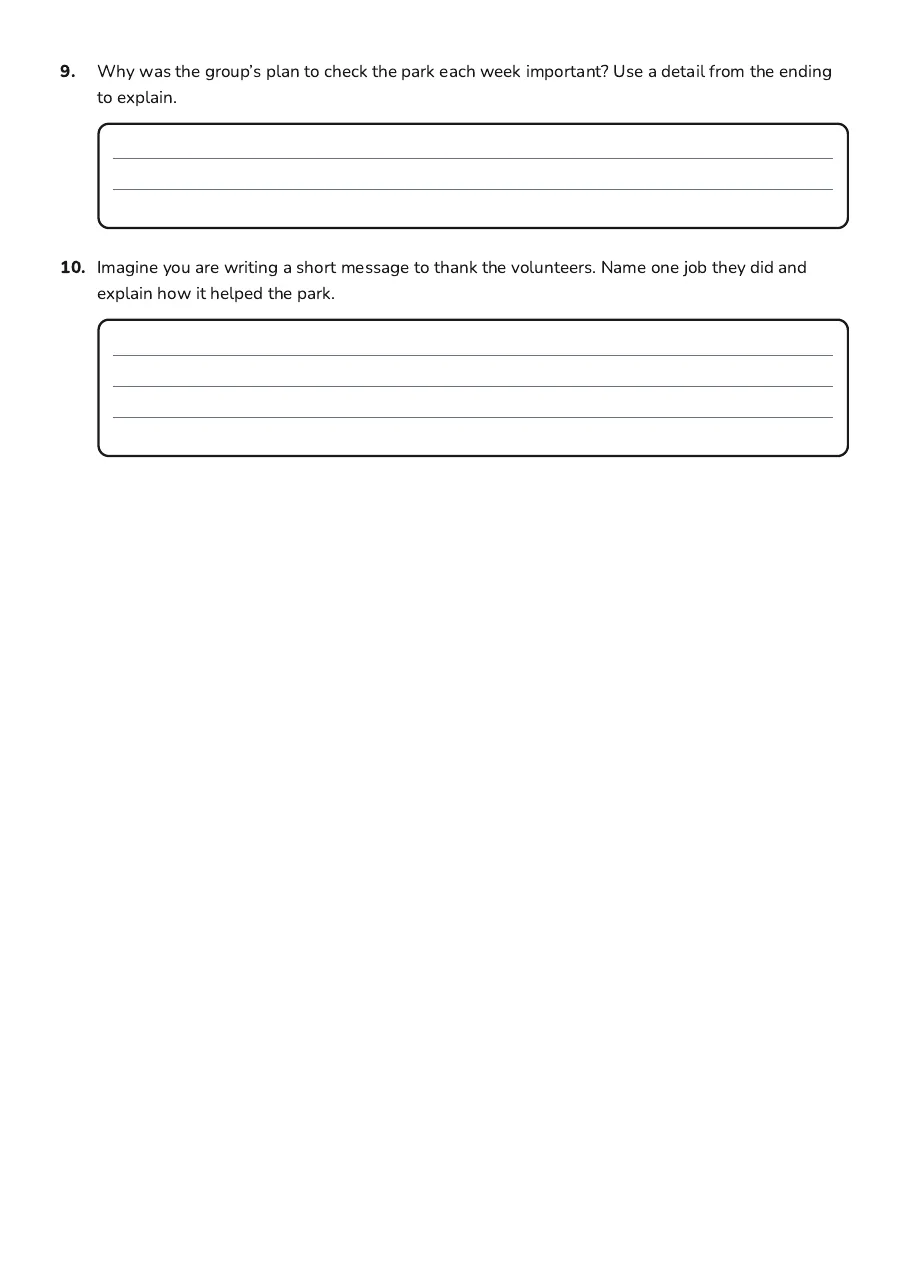 Park Cleanup Reading Worksheet, page 3 of 3: 9. Why was the group’s plan to check the park each week important? Use a detail from the…