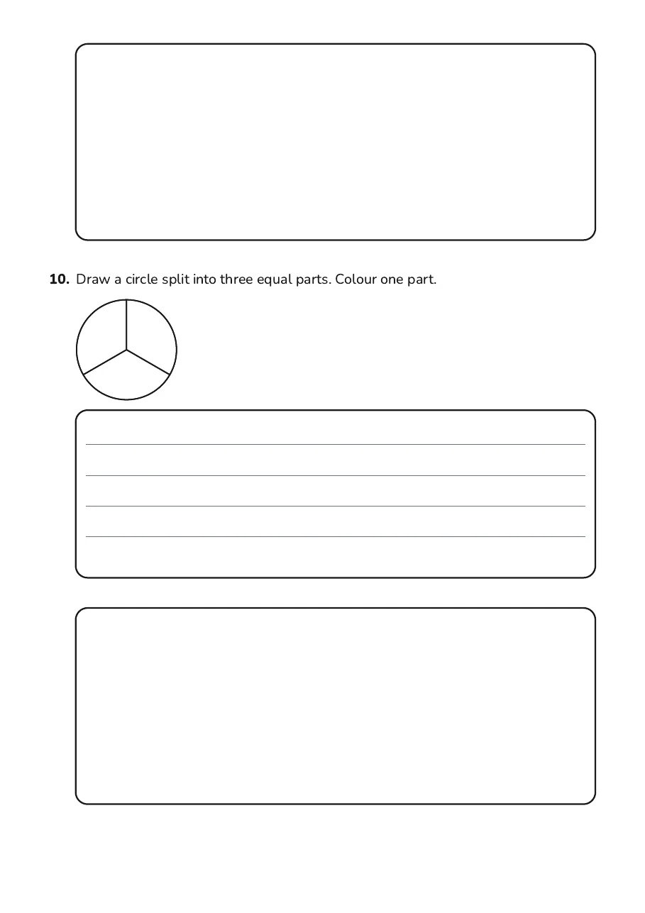 Halves and Thirds Practice, page 3 of 4: 10. Draw a circle split into three equal parts. Colour one part.