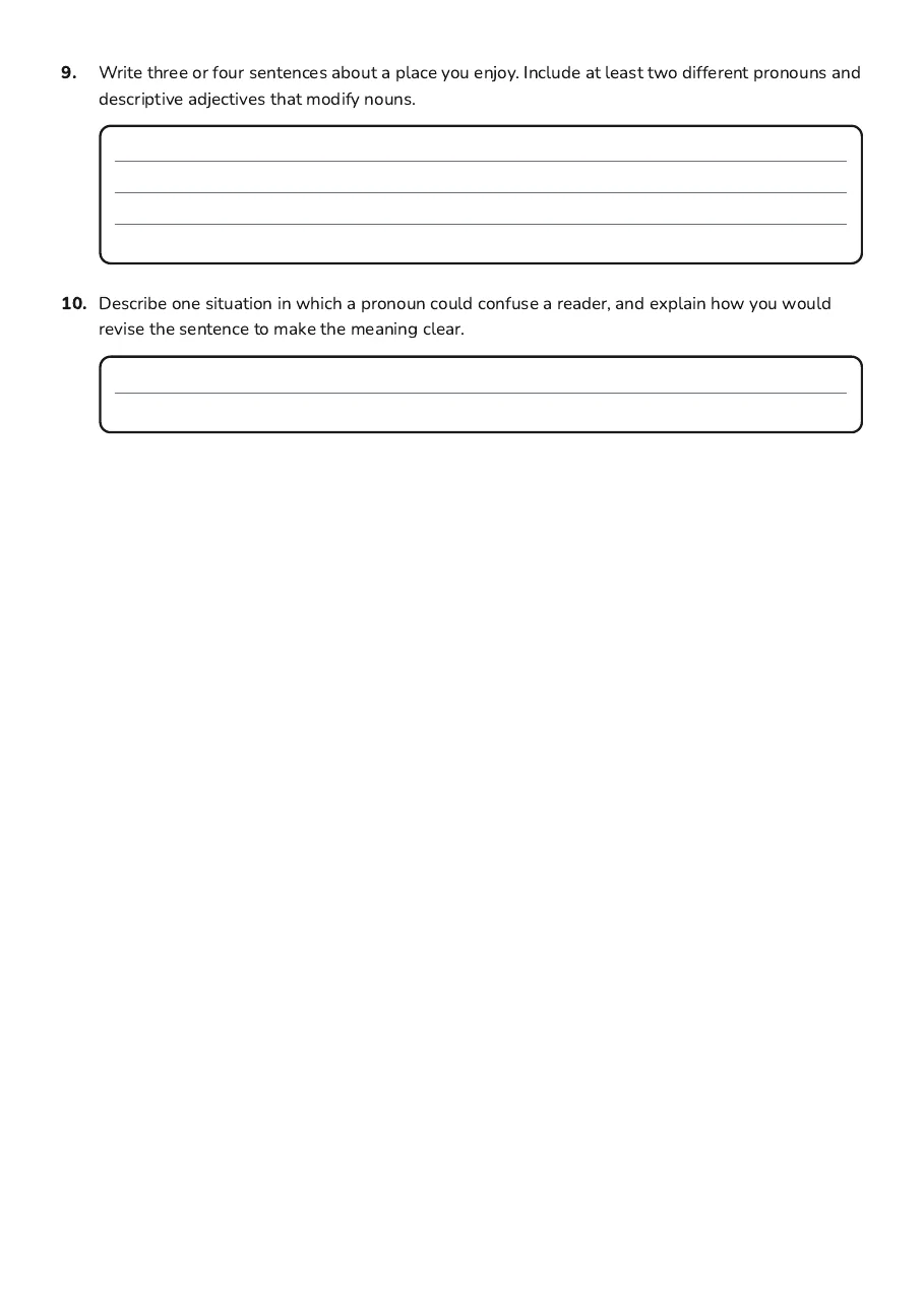 Mastering Nouns & Pronouns, page 3 of 3: 9. Write three or four sentences about a place you enjoy. Include at least two different…
