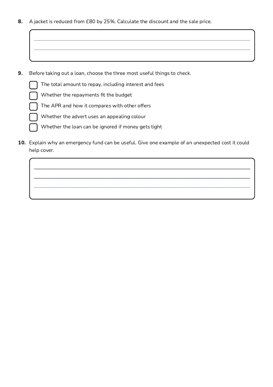 Year 9 Money Knowledge, page 3 of 3: 8. A jacket is reduced from £80 by 25%. Calculate the discount and the sale price.