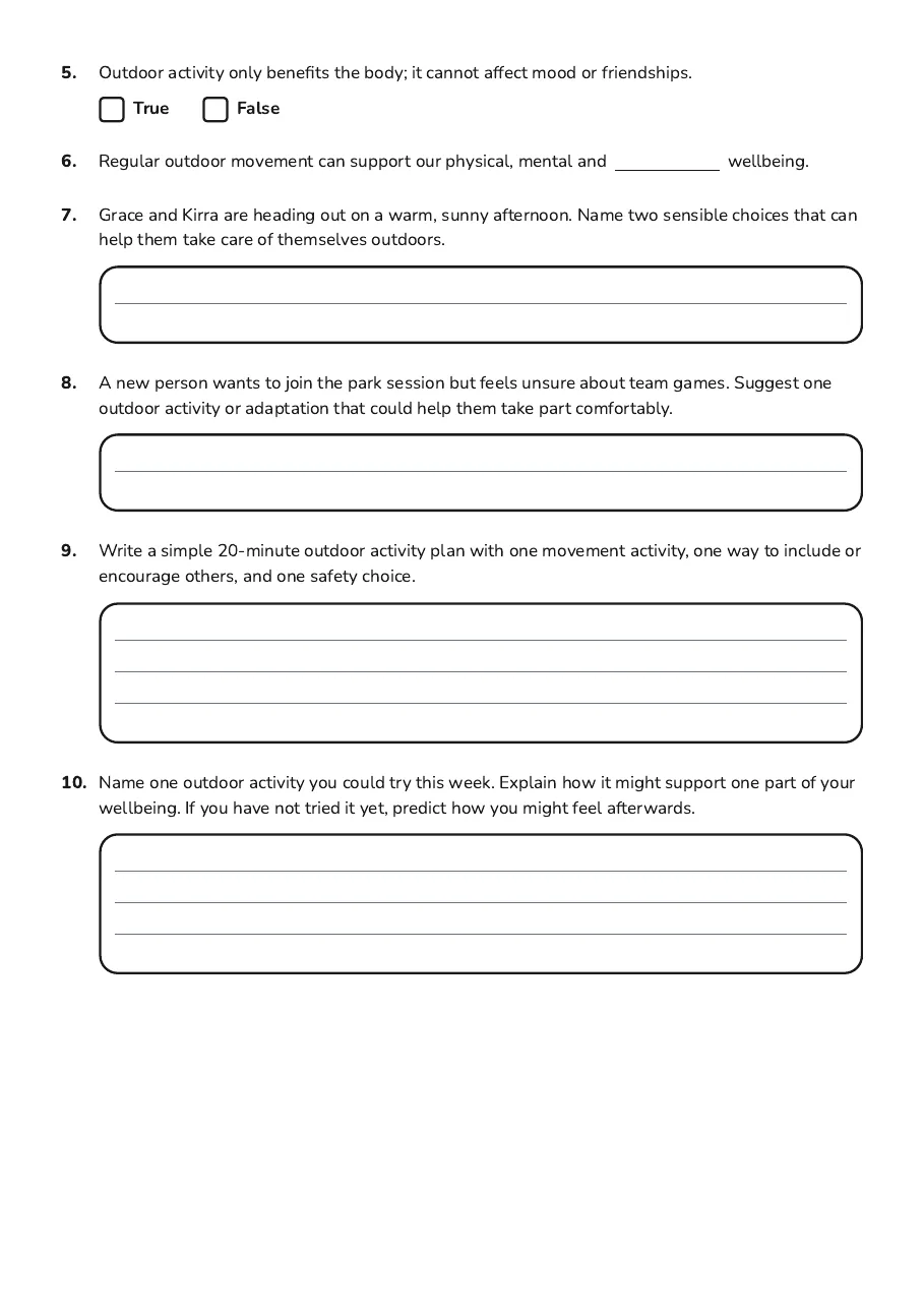 Outdoor Activities Benefits, page 2 of 2: 5. Outdoor activity only benefits the body; it cannot affect mood or friendships.