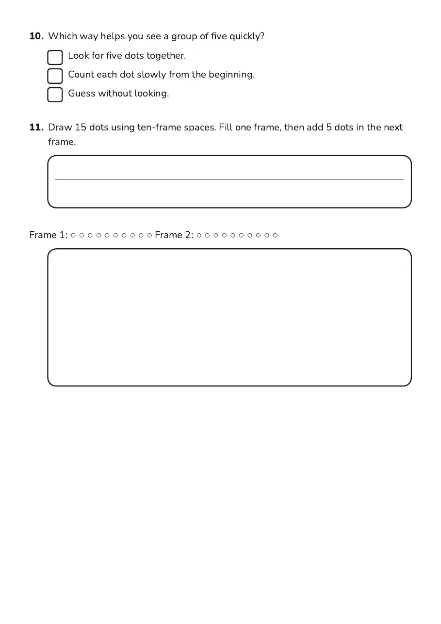 Five and Ten Frames, page 5 of 5: 10. Which way helps you see a group of five quickly?