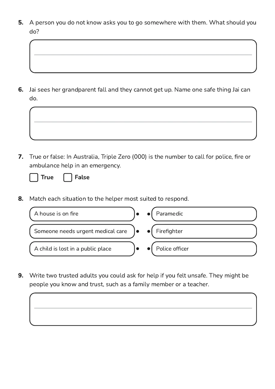 Emergency Safety Helpers, page 2 of 2: 5. A person you do not know asks you to go somewhere with them. What should you