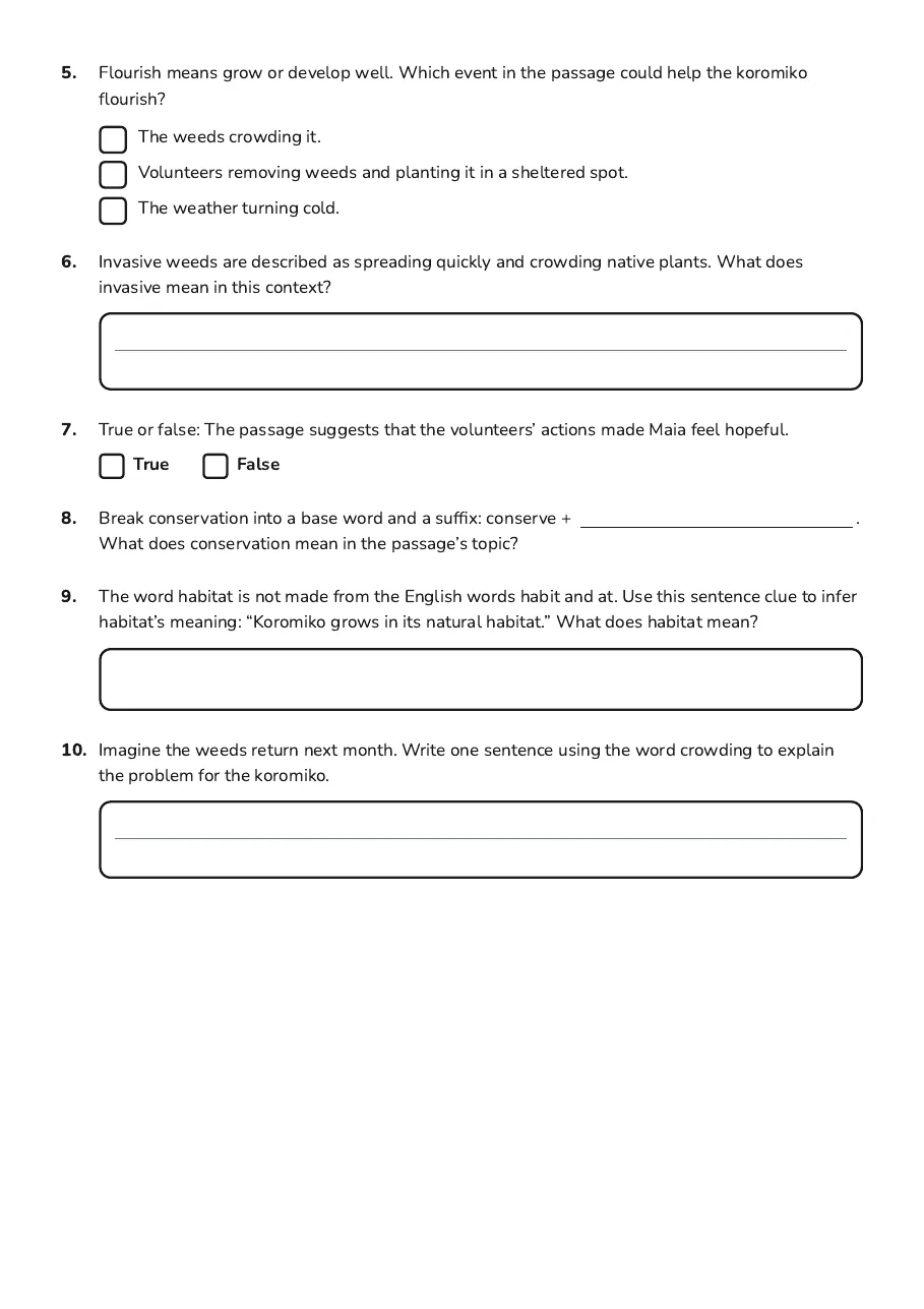 Vocabulary Context Exit Ticket, page 2 of 2: 5. Flourish means grow or develop well. Which event in the passage could help the koromiko