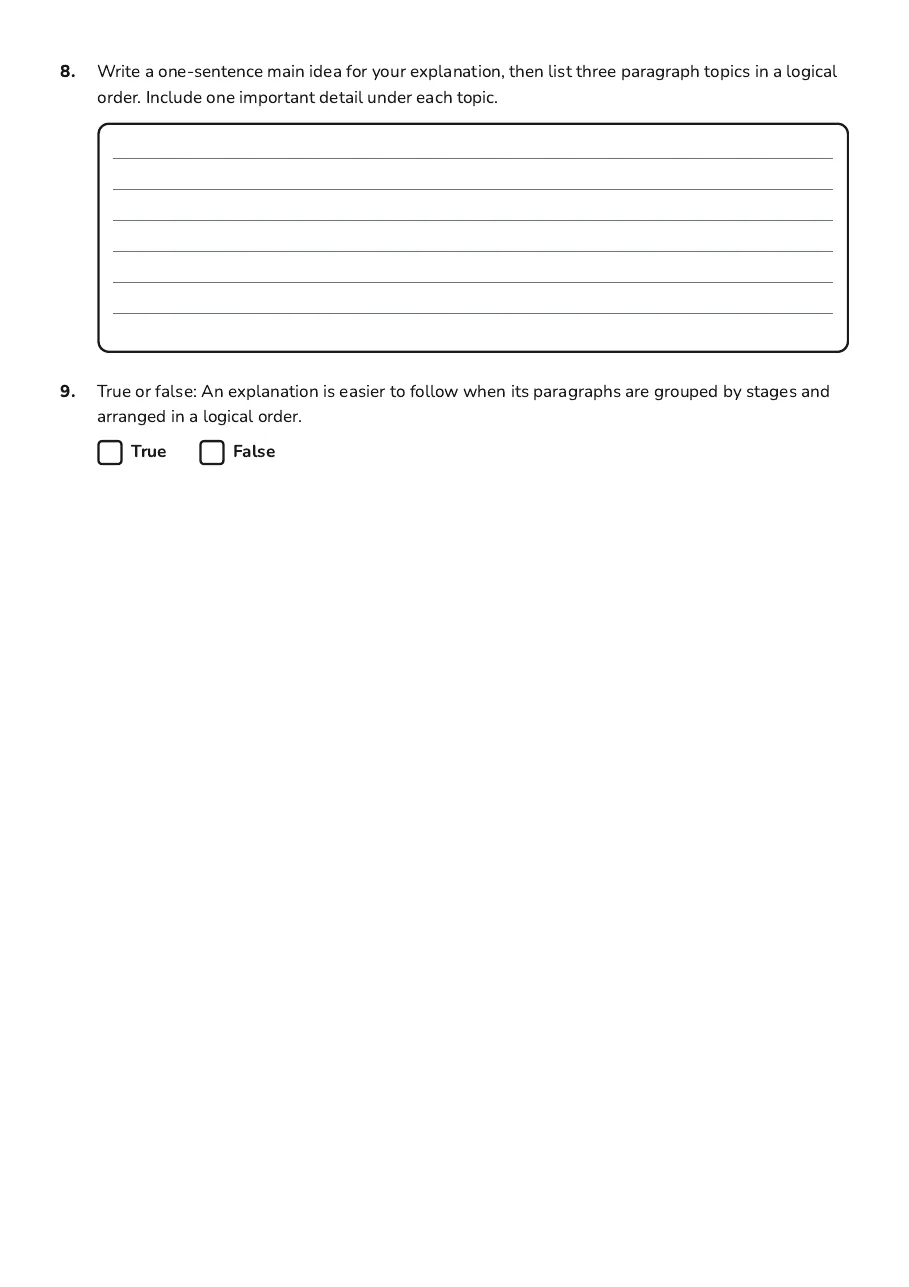 Explanation Writing Structure Planning, page 3 of 3: 8. Write a one-sentence main idea for your explanation, then list three paragraph topics…