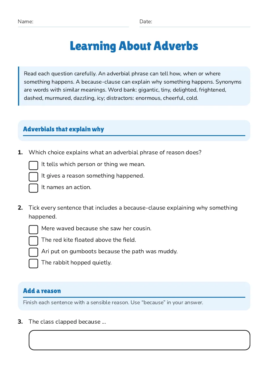 Learning About Adverbs, page 1 of 4: Adverbials that explain why, Add a reason