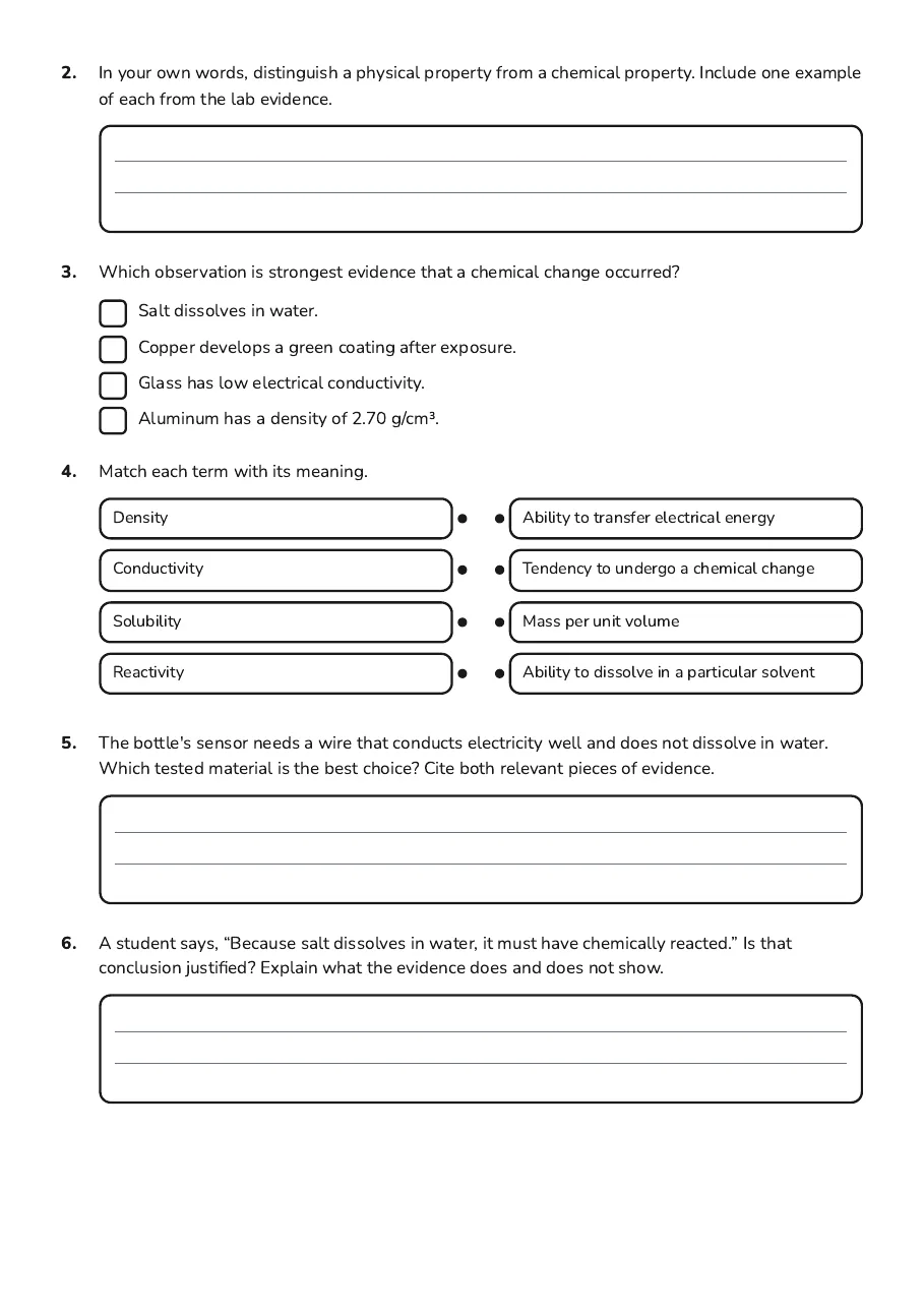 Matter Properties Exploration Worksheet, page 2 of 3: 2. In your own words, distinguish a physical property from a chemical property. Include…