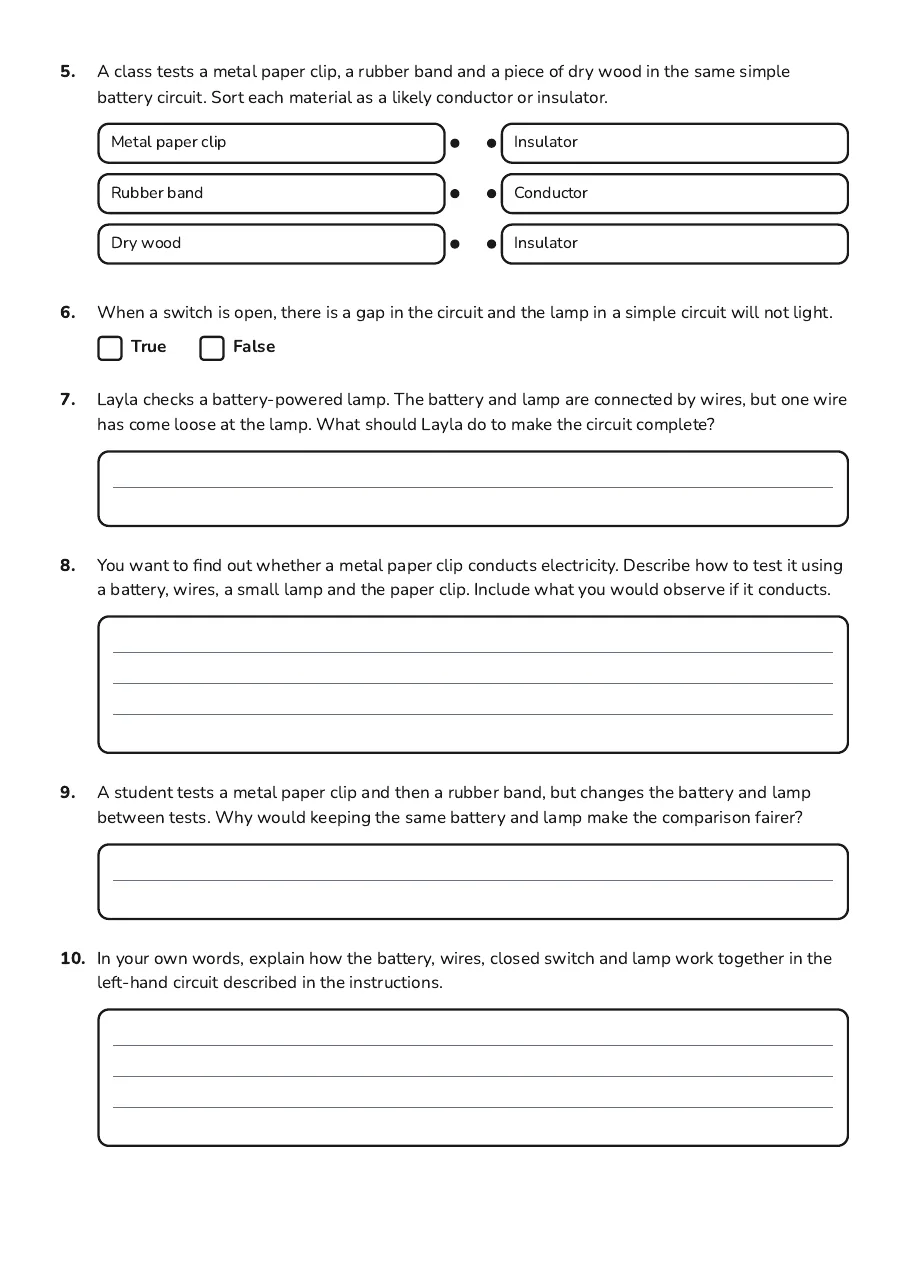 Introduction to Electrical Circuits, page 2 of 2: 5. A class tests a metal paper clip, a rubber band and a piece of dry wood in the same…