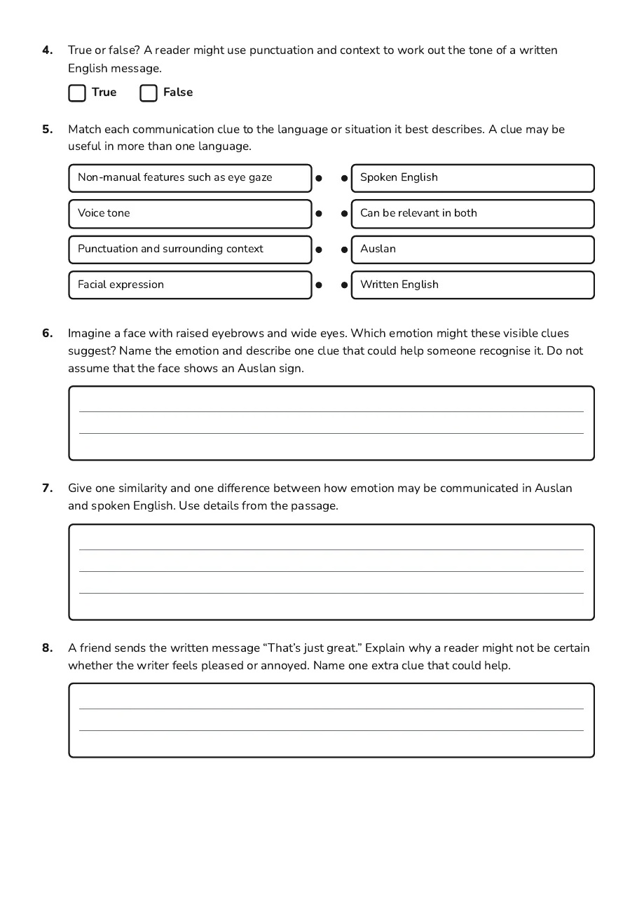 Auslan English Emotions Comparison, page 2 of 3: 4. True or false? A reader might use punctuation and context to work out the tone of a…