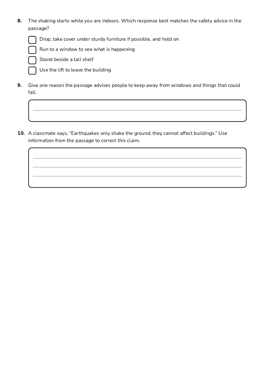 Earth Science Assessment, page 3 of 3: 8. The shaking starts while you are indoors. Which response best matches the safety…