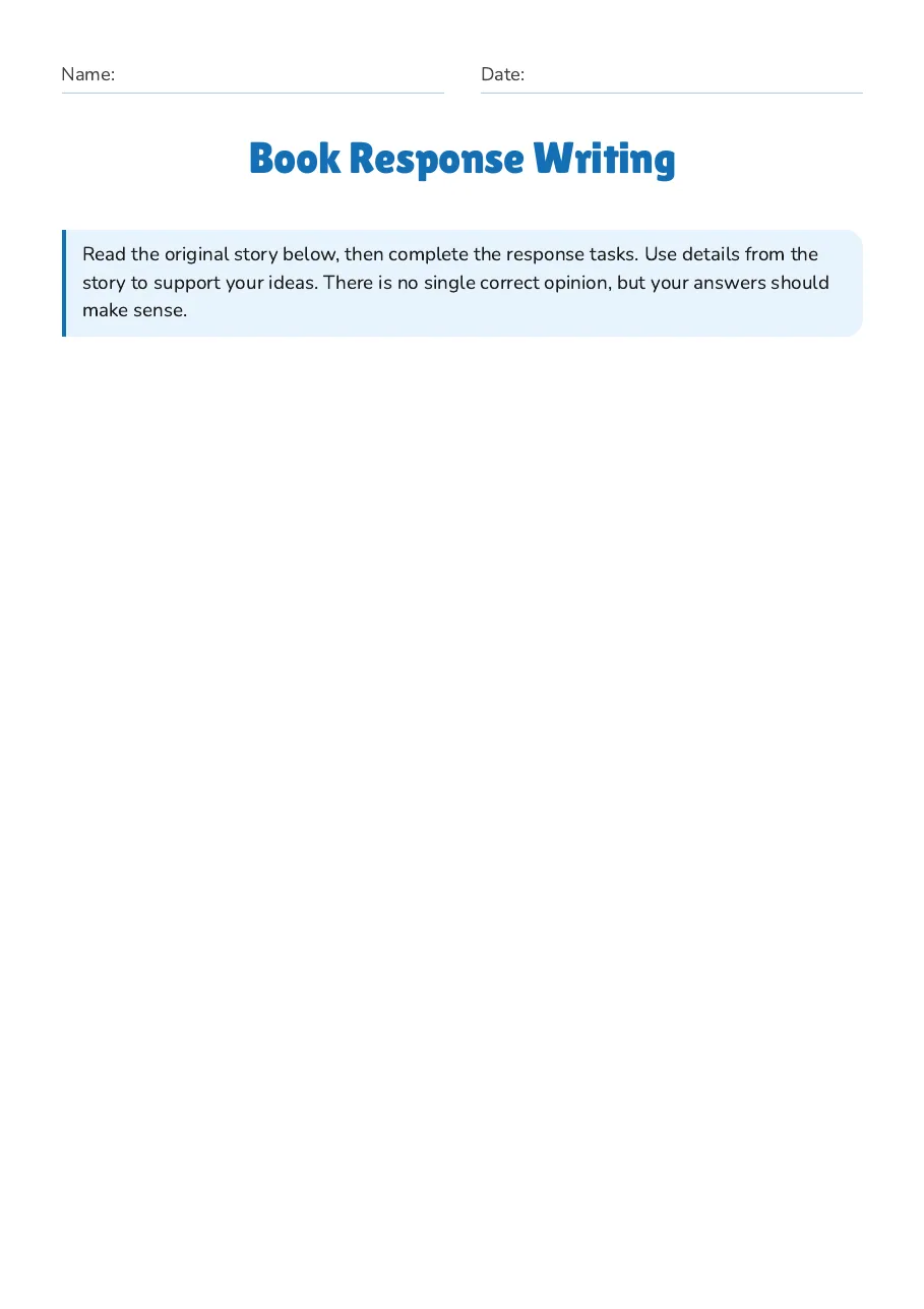 Book Response Writing, page 1 of 5: Read the original story below, then complete the response tasks. Use details from the