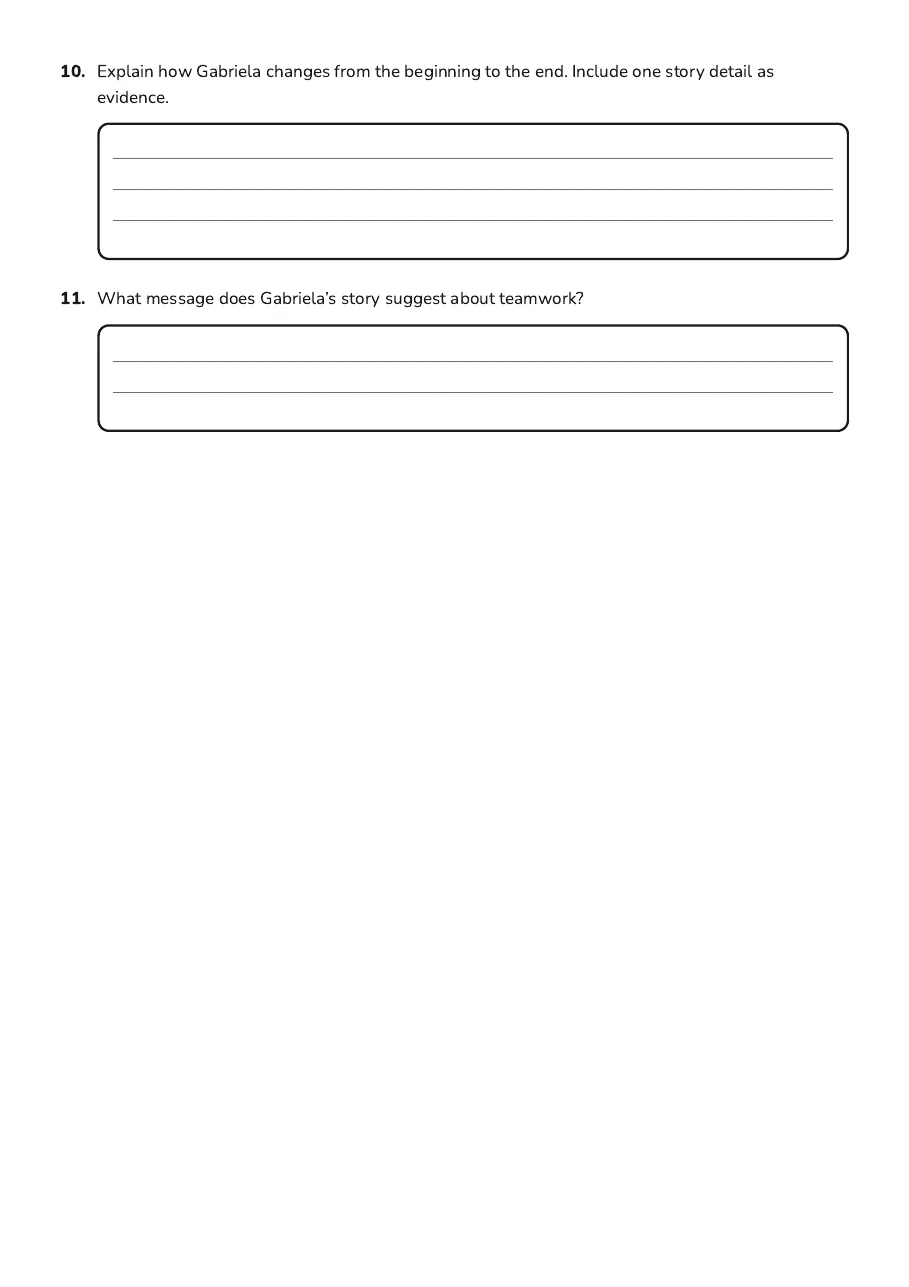 Character Development Tracking Worksheet, page 3 of 3: 10. Explain how Gabriela changes from the beginning to the end. Include one story detail…