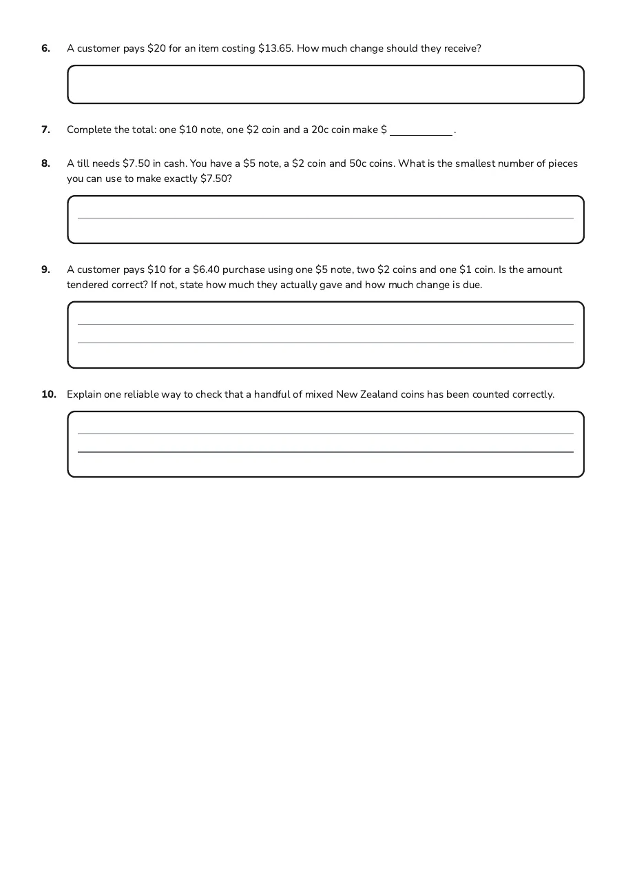 NZ Money Identification, page 2 of 2: 6. A customer pays $20 for an item costing $13.65. How much change should they receive?
