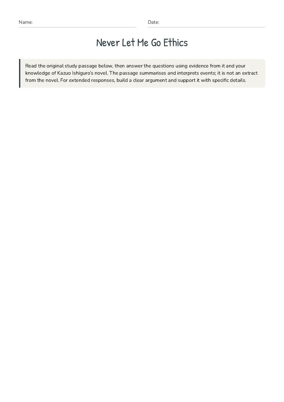 Never Let Me Go Ethics, page 1 of 4: Read the original study passage below, then answer the questions using evidence from it…