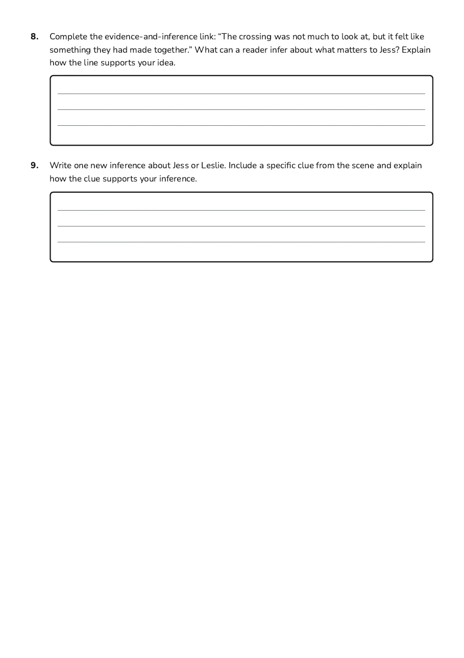 Terabithia Evidence and Inference, page 3 of 3: 8. Complete the evidence-and-inference link: “The crossing was not much to look at, but…